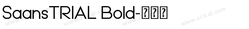 SaansTRIAL Bold字体转换